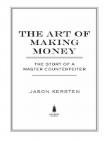 The Art of Making Money - Jason Kersten.pdf